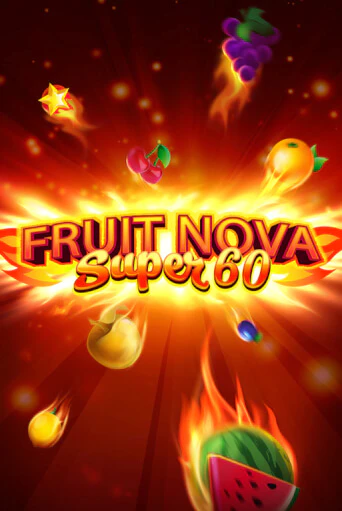 Fruit Super Nova 60 играть демо версию | SlotoKing без регистрации