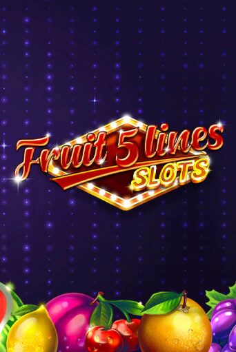 Fruit 5 Lines играть демо версию | SlotoKing без регистрации