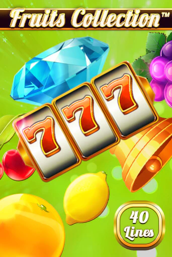 Fruits Collection – 40 Lines играть демо версию | SlotoKing без регистрации
