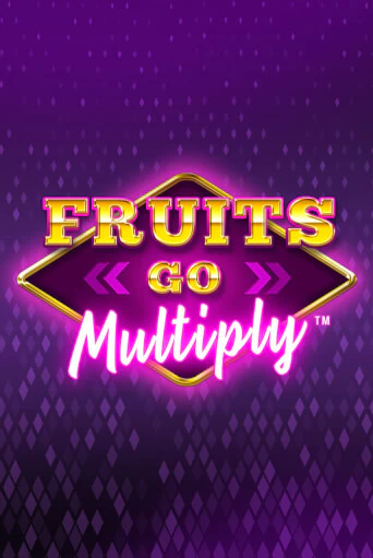 Fruits Go Multiply играть демо версию | SlotoKing без регистрации