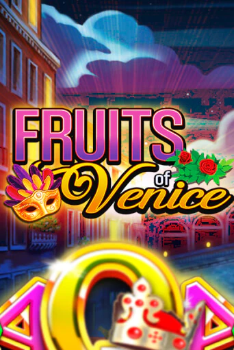 Fruits of Venice играть демо версию | SlotoKing без регистрации