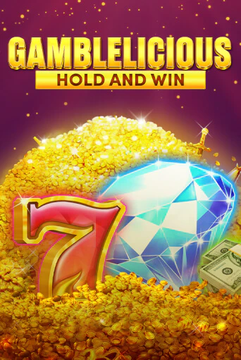 Gamblelicious Hold and Win играть демо версию | SlotoKing без регистрации