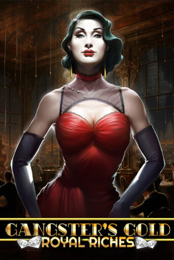 Gangsters Gold - Royal Riches играть демо версию | SlotoKing без регистрации