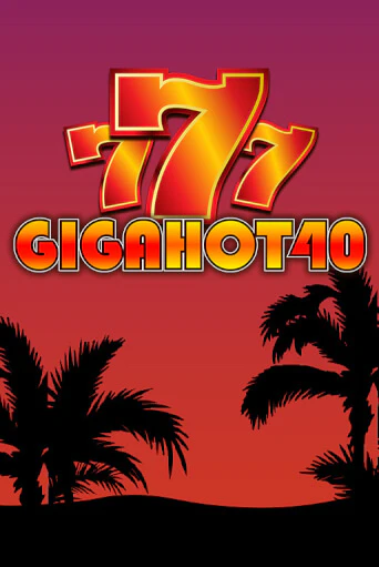 Giga Hot 40 играть демо версию | SlotoKing без регистрации
