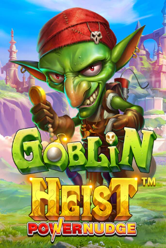 Goblin Heist Powernudge играть демо версию | SlotoKing без регистрации