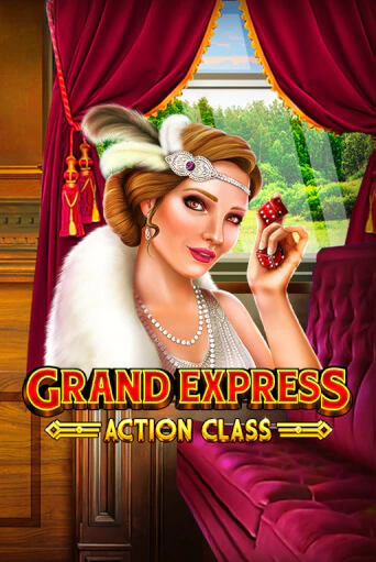 Grand Express Action Class играть демо версию | SlotoKing без регистрации