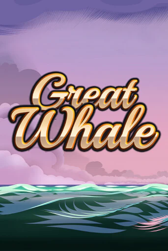 Great Whale   играть демо версию | SlotoKing без регистрации