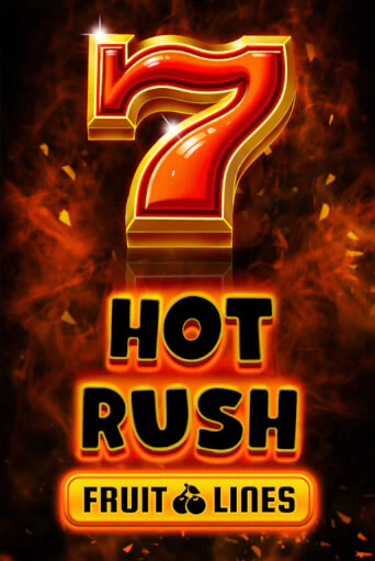 HOT RUSH Fruit Lines играть демо версию | SlotoKing без регистрации