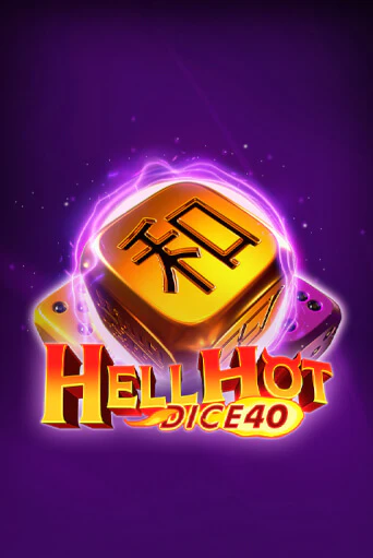 Hell Hot 40 Dice играть демо версию | SlotoKing без регистрации