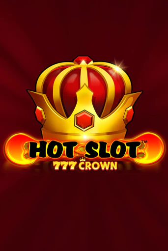 Hot Slot™: 777 Crown играть демо версию | SlotoKing без регистрации