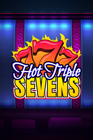 Hot Triple Sevens играть демо версию | SlotoKing без регистрации