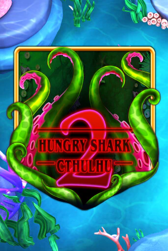 Hungry Shark Cthulhu играть демо версию | SlotoKing без регистрации