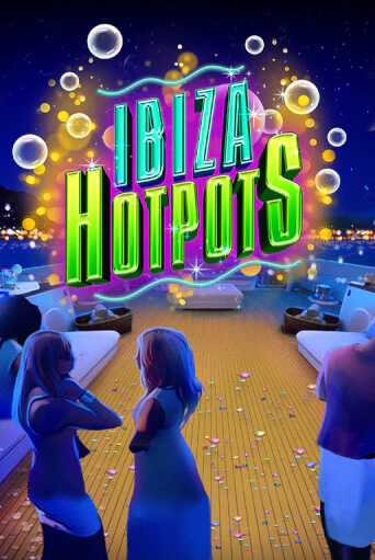 Ibiza Hotpots играть демо версию | SlotoKing без регистрации