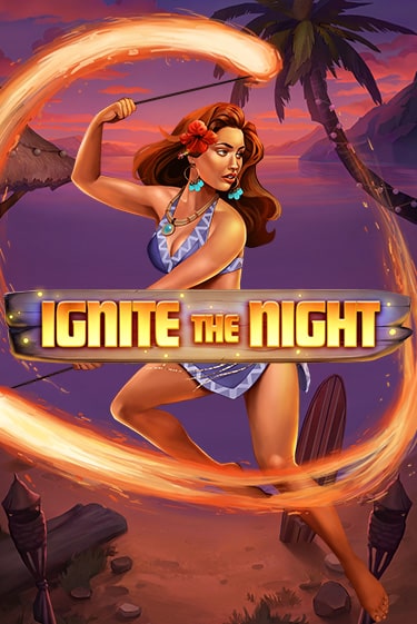 Ignite the Night играть демо версию | SlotoKing без регистрации