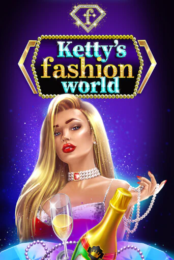 Ketty’s Fashion World играть демо версию | SlotoKing без регистрации