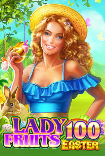 Lady Fruits Easter 100 играть демо версию | SlotoKing без регистрации