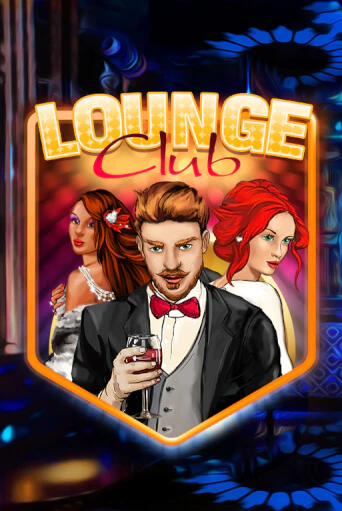Lounge Club играть демо версию | SlotoKing без регистрации