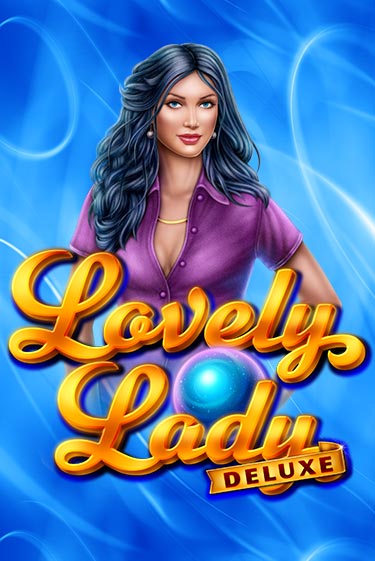 Lovely Lady Deluxe играть демо версию | SlotoKing без регистрации
