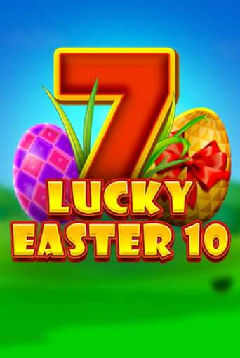 Lucky Easter 10 играть демо версию | SlotoKing без регистрации