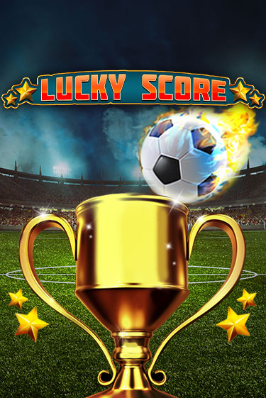 Lucky Score играть демо версию | SlotoKing без регистрации