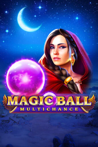 Magic Ball: Multichance играть демо версию | SlotoKing без регистрации