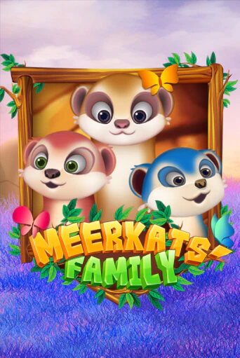 Meerkats' Family играть демо версию | SlotoKing без регистрации