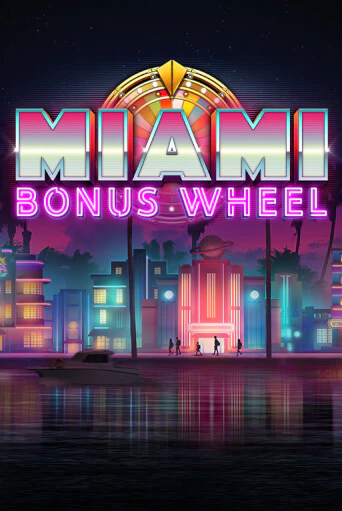 Miami Bonus Wheel Hit'n'Roll играть демо версию | SlotoKing без регистрации