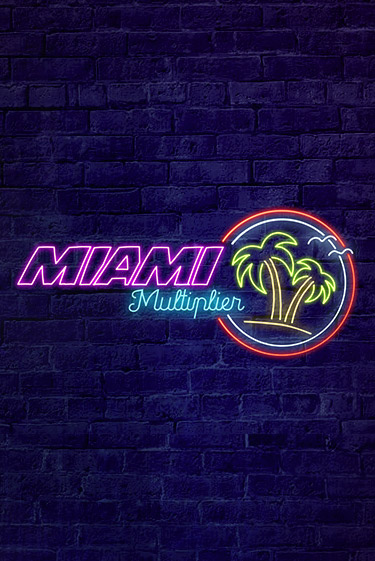 MiamiMultiplier играть демо версию | SlotoKing без регистрации