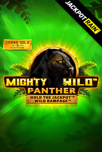 Mighty Wild: Panther Grand Gold Edition JackpotRain играть демо версию | SlotoKing без регистрации