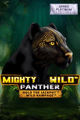 Mighty Wild: Panther Grand Platinum Edition играть демо версию | SlotoKing без регистрации