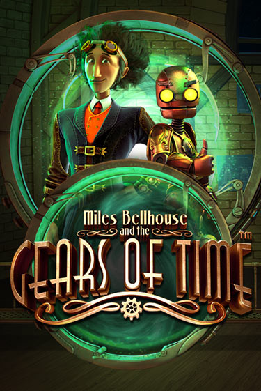 Miles Bellhouse and the Gears of Time играть демо версию | SlotoKing без регистрации