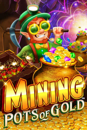 Mining Pots of Gold играть демо версию | SlotoKing без регистрации