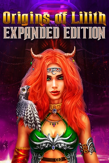 Origins Of Lilith - Expanded Edition играть демо версию | SlotoKing без регистрации