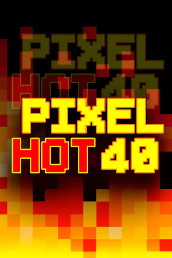 Pixel Hot 40 играть демо версию | SlotoKing без регистрации