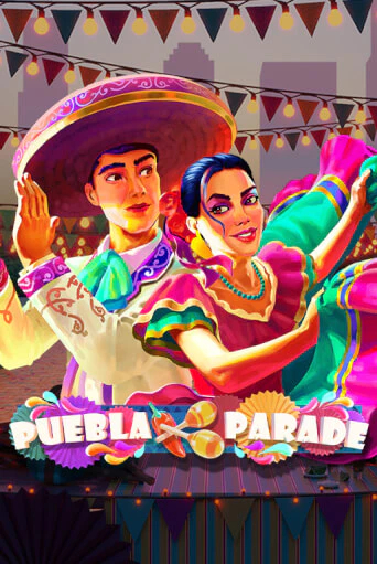 Puebla Parade играть демо версию | SlotoKing без регистрации