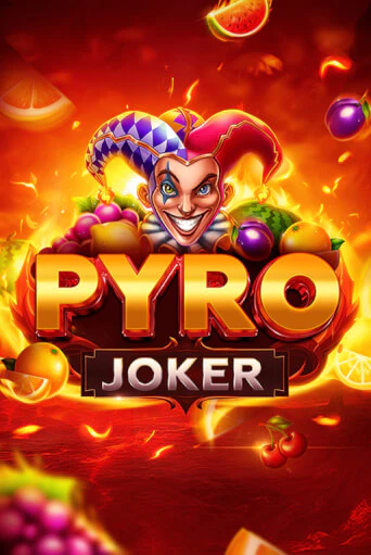 Pyro Joker играть демо версию | SlotoKing без регистрации