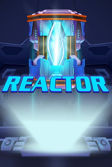 Reactor играть демо версию | SlotoKing без регистрации