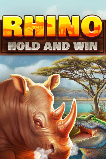 Rhino Hold and Win играть демо версию | SlotoKing без регистрации