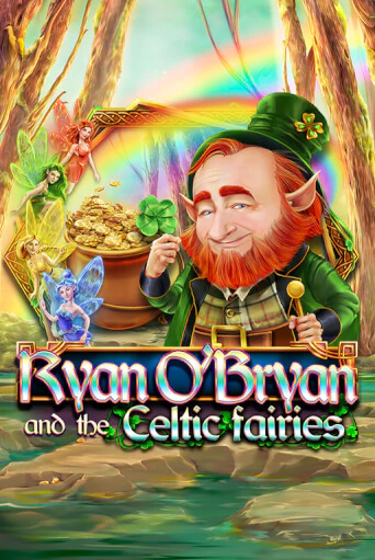Ryan O'Bryan and the Celtic Fairies играть демо версию | SlotoKing без регистрации