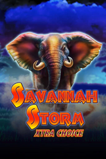 Savannah Storm Xtra Choice играть демо версию | SlotoKing без регистрации
