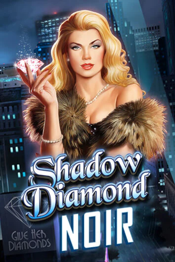Shadow Diamond: Noir играть демо версию | SlotoKing без регистрации
