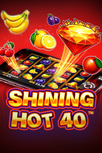 Shining Hot 40 играть демо версию | SlotoKing без регистрации