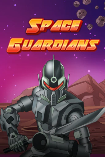 Space Guardians играть демо версию | SlotoKing без регистрации