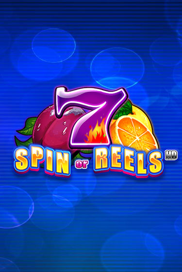 Spin or Reels HD играть демо версию | SlotoKing без регистрации