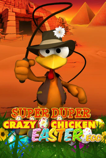 Super Duper Crazy Chicken Easter Egg играть демо версию | SlotoKing без регистрации