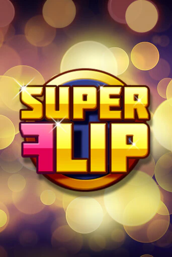 Super Flip играть демо версию | SlotoKing без регистрации