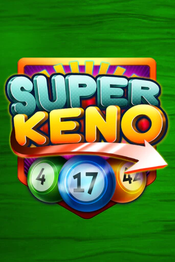 Super Keno играть демо версию | SlotoKing без регистрации