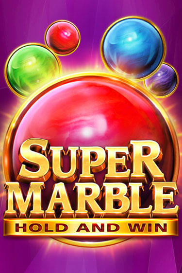 Super Marble: Hold and Win играть демо версию | SlotoKing без регистрации