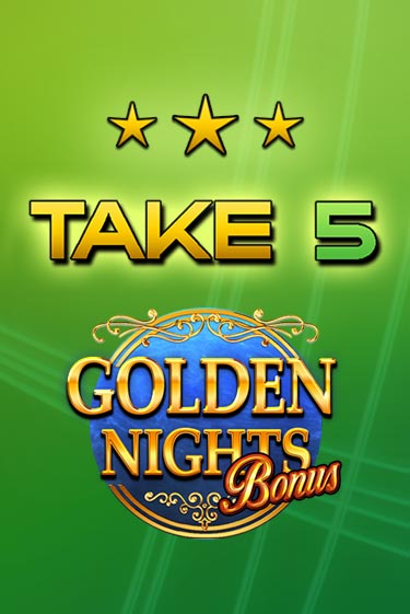 Take 5 Golden Nights играть демо версию | SlotoKing без регистрации