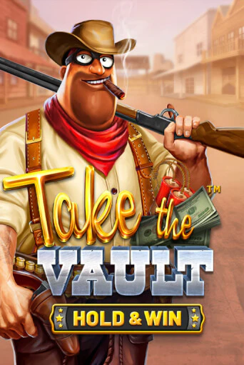 Take the Vault - Hold & Win играть демо версию | SlotoKing без регистрации